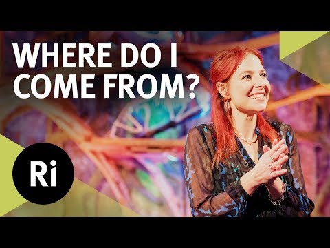 Who am I? – Where do I come from? (2018) | Royal Institution
