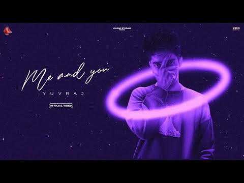 New Punjabi Songs 2022 | Me & You (Official Video) Yuvraj | Shera | Jay B Singh | Karan Thabal