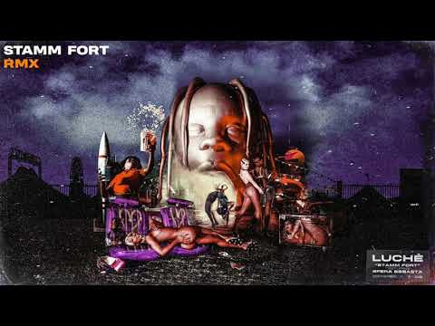 STAMM FORT RMX - STAMM FORT VS SICKO MODE - Luché, Sfera Ebbasta, Travis Scott, Drake