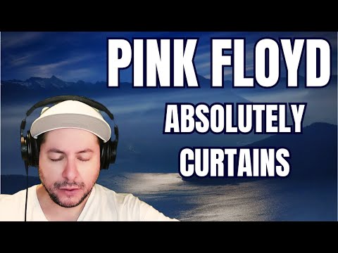 FIRST TIME HEARING Pink Floyd- "Absolutely Curtains" (Reaction)