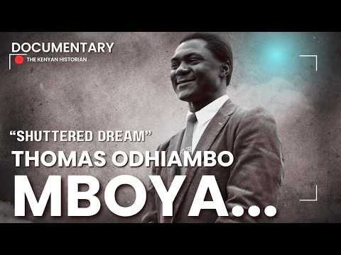 TOM MBOYA | The shuttered dream