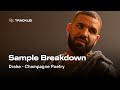 Sample Breakdown: Drake - Champagne Poetry