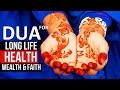 This Dua Will Give You Long Life With Health Wealth Faith Insha Allah ᴴᴰ Dua For Everyday