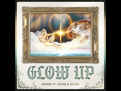 Buford - Glow Up ft $ativa & Da/md (Prod. Cr1mzn_)