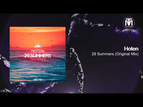 Hoten - 29 Summers (Original Mix) [43 Degrees Records]