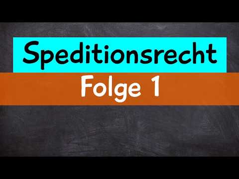 Lektion 1 - Speditionsrecht vs. Frachtrecht