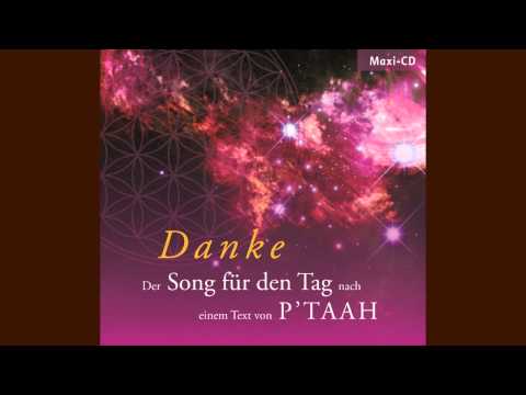 Danke -- Der Song für den Tag nach einem Text von P'taah