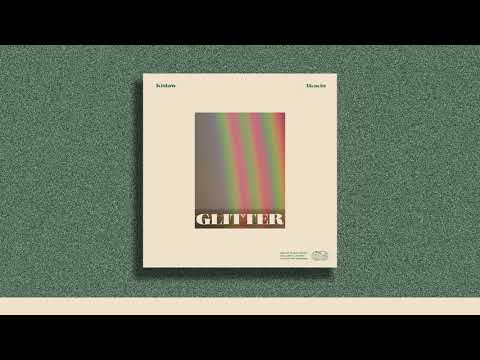Kislaw - Glitter (Feat. Akacia)