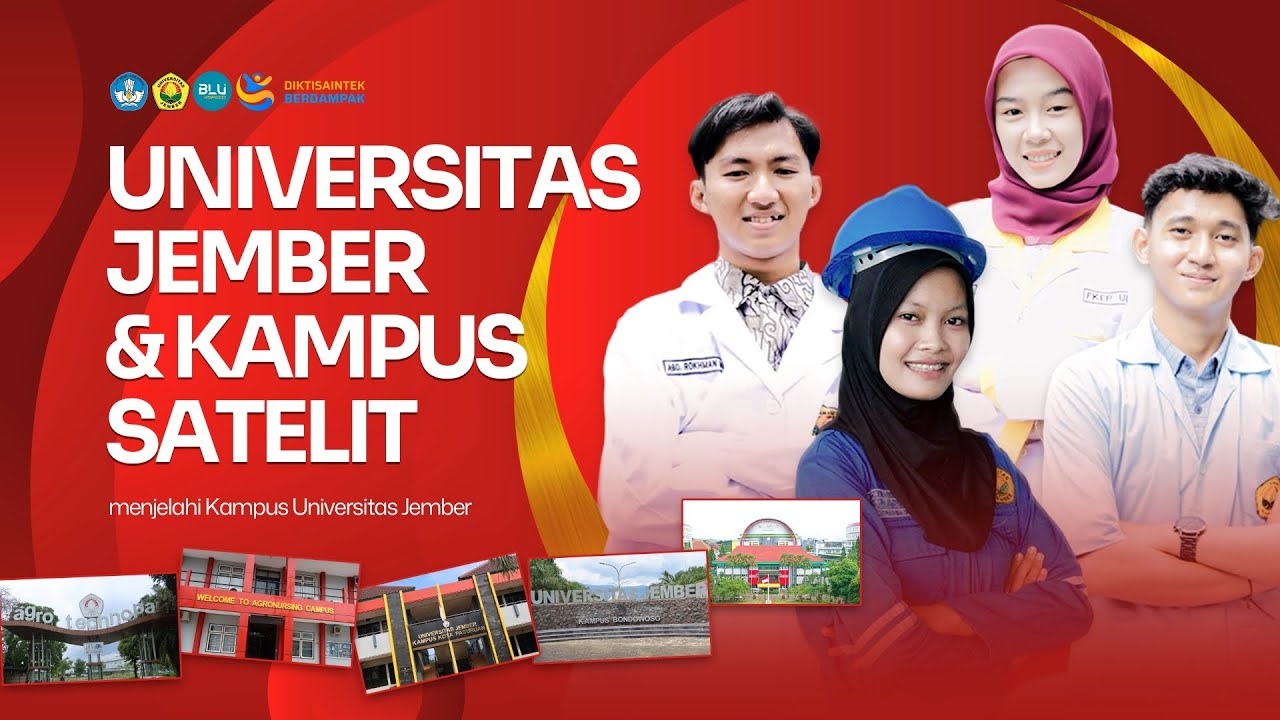 Mengenal Lebih Dekat Kampus Universitas Jember dan Kampus Satelit