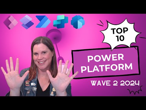 Top 10 Power Platform 2024 Wave 2 Features Revealed
