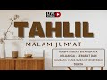 KIRIM HADIAH DOA TAHLIL DI MALAM JUM AT
