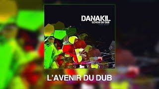 Danakil - L'avenir du dub