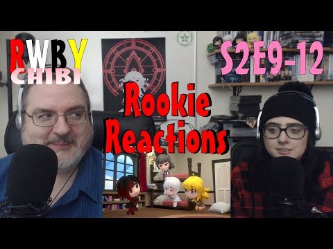 Rookie Reacts to RWBY Chibi - Season 2 Episodes 9-12