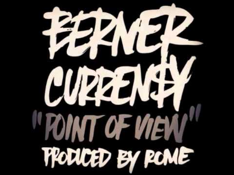 Point of View by Berner ft Currensy [BayAreaCompass] Exclusive