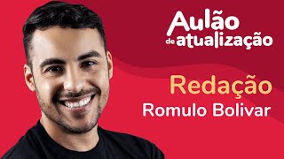 Aulão de Atualização ProEnem | Redação | Prof. Romulo Bolivar
