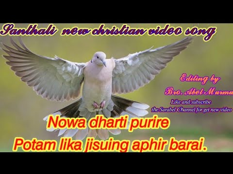Nowa Dharti purire potam leka jisuing aphir barai//Santhali New christian video song//Jesus song.