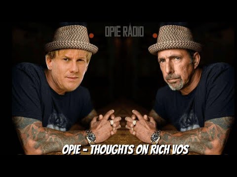 Opie - Thoughts on Rich Vos