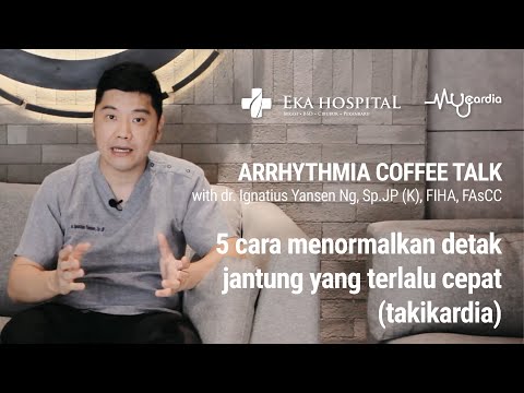 5 Ways to Normalize a Rapid Heartbeat (Tachycardia) | Coffee Talk with Dr. Yansen, Sp.JP (K)