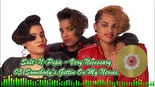 Salt-N-Pepa - 03 Somebody&#39;s Gettin On My Nerves