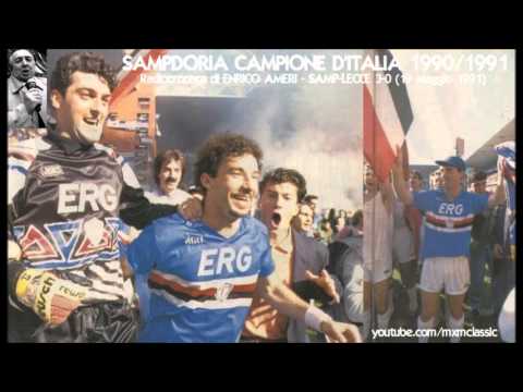 Sampdoria-Lecce 3-0 (19/5/1991) Radiocronaca di Enrico Ameri - Sampdoria Campione d'Italia 1990/1991