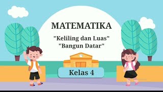 Download lagu MATEMATIKA Kelas 4 'Luas dan Keliling Bangun Datar' mp3 Download lagu MATEMATIKA Kelas 4 'Luas dan Keliling Bangun Datar' mp3