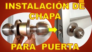 COMO INSTALAR CHAPA O CERRADURA PARA PUERTA SUPER FACIL / CAMBIO DE CHAPA