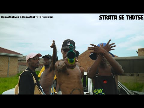 HemustbeSwae & HemustbeFrwshgod ft Justsam - Strata Se Thotse (Prod by MNM) | Vaal Peformance