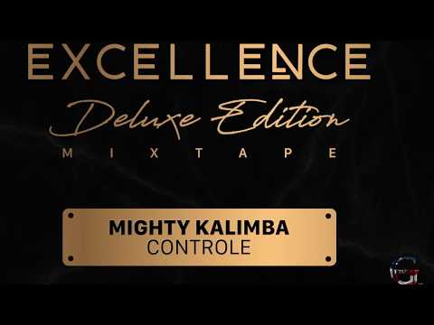 Black Excellence Deluxe Edition Mixtape Dj Moody Mike - Control Feat. Mighty Kalimba