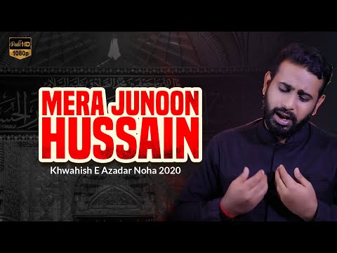 Arbaeen 2020 Noha | Mera Junoon Hai Hussain | Irfan Hussain  Banglore Noha 2020 | Arbaeen Walk 2020