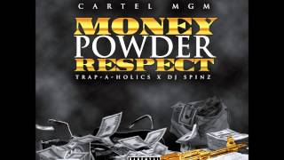 Cartel MGM - Murda She Wrote Feat. Waka Flocka Flame, Young Scooter (Money, Powder, Respect Mixtape)