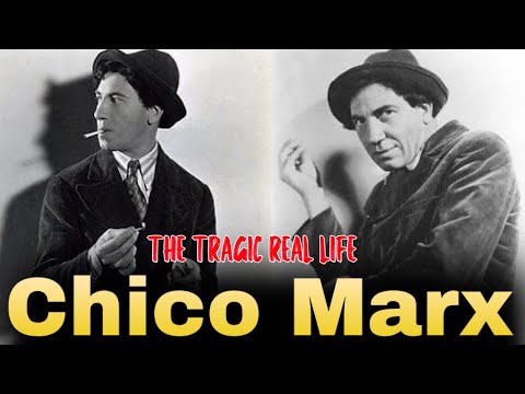 The Tragic Real Life and Difficult Final Days of Chico Marx