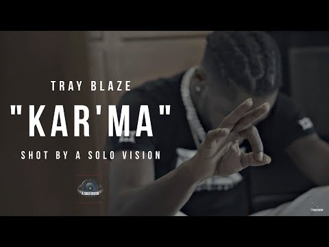 Tray Blaze - "Kar'ma" (Official Video) | Shot By @aSoloVision