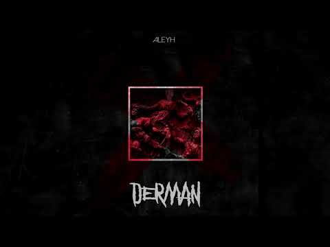 Aleyh - Derman (Audio)