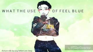 Nightcore - What The Use Of Feeling Blue (male version)