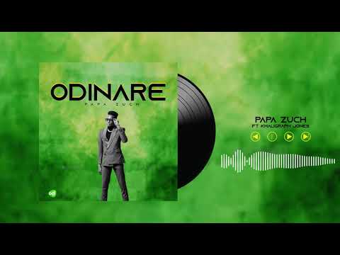 papazucch ft khaligraph jones -ODINARE