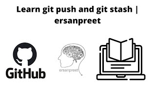 Learn git push and git stash | ersanpreet