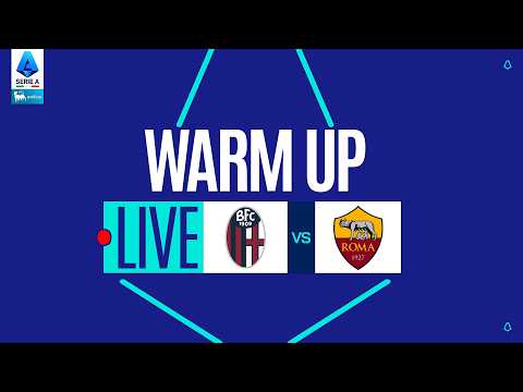 🔴 LIVE | Warm up | BOLOGNA-ROMA | Serie A Enilive 2025/26
