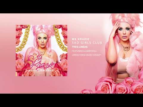 Tres Lineas - Featuring La Babydoll - Ms Krazie Sad Girls Club
