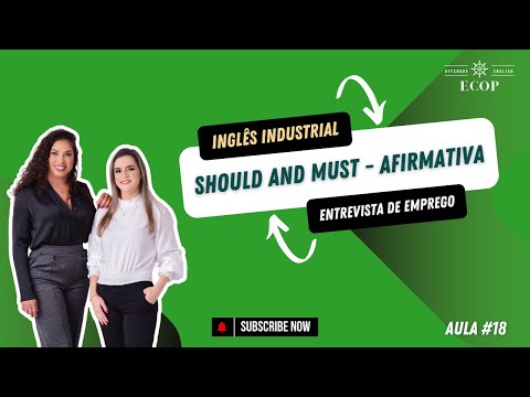 PARTE 1 - Should e Must: afirmative form