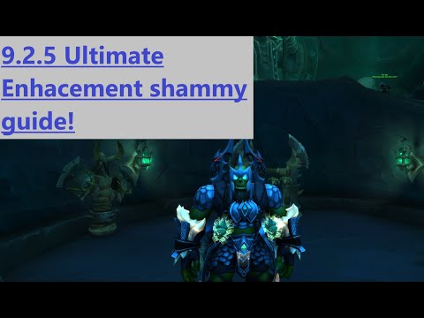 9.2.5 Ultimate Enh Shammy guide (ST/M+)