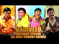 Vadivelu Birthday Special Best Comedy Scenes Main Hoon Bodyguard Dilwala The Real Man Temper 2