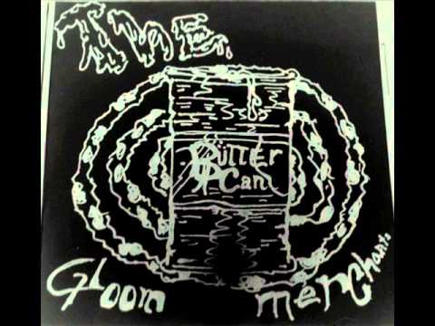 Gloom Merchants - Butter Can (Full Album + download link)
