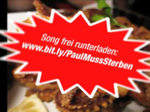 PAUL muss STERBEN!