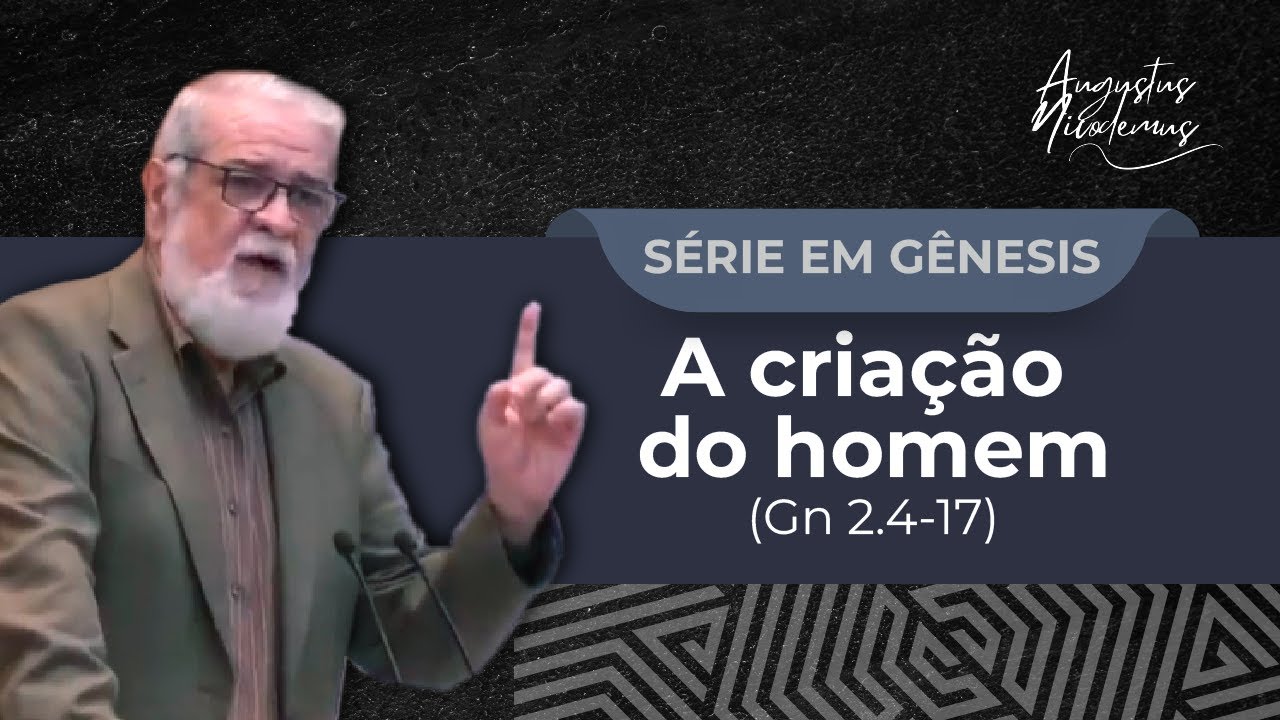 05. A criação do homem (Gn 2.4-17)
