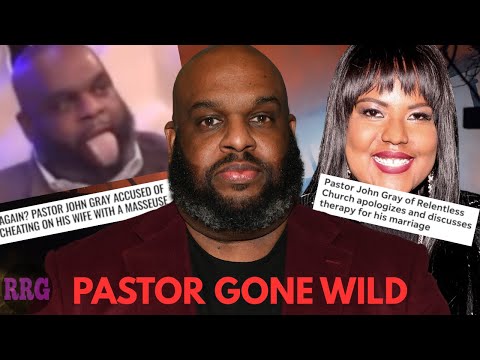 Pastor John Gray's Marital Confession Is a HUGE Red Flag - Megachurch Messiness
