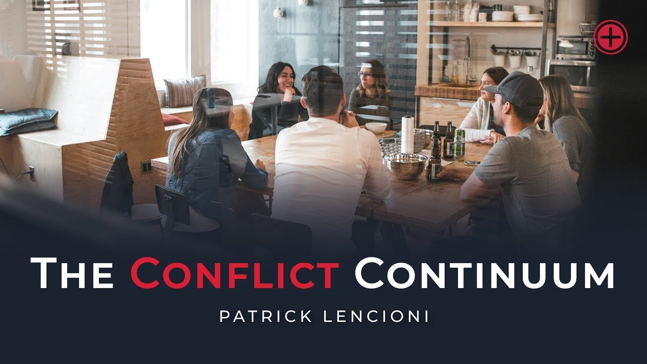 The Conflict Continuum by Patrick Lencioni