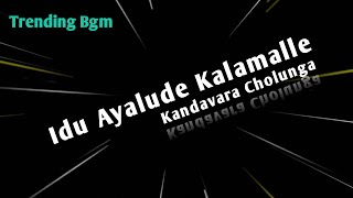Idu Ayalude Kalam Alle Malayalam trending Bgm  Kan