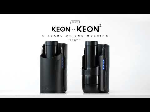 Kiiroo Keon 1 vs Keon 2: Six Years of Engineering, Side by Side | Part 1