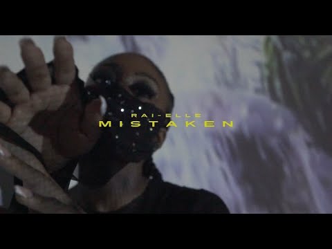 Rai-Elle - MISTAKEN (OFFICIAL VIDEO)