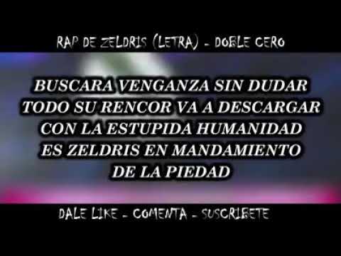 RAP DE ZELDRIS (LETRA) - Doble Cero